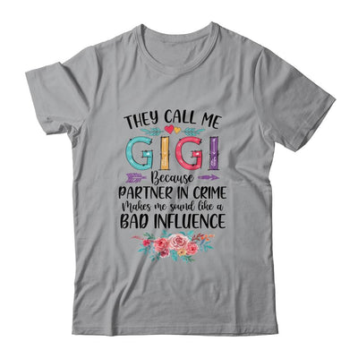 They Call Me Gigi Because Partner In Crime Mothers Day-T-Shirt & Tank Top-Classic T-Shirt-Sport Grey