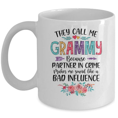 They Call Me Grammy Because Partner In Crime Mothers Day Mug-Coffee Mug-Mug-White