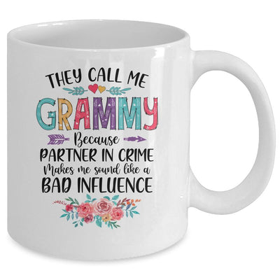 They Call Me Grammy Because Partner In Crime Mothers Day Mug-Coffee Mug-