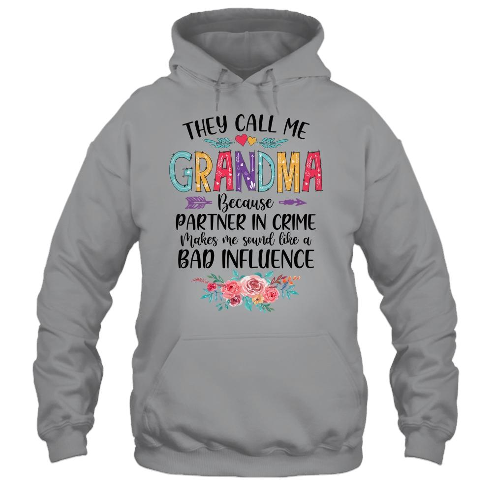 They Call Me Grandma Because Partner In Crime Mothers Day-T-Shirt & Tank Top-Pullover Hoodie-Sport Grey
