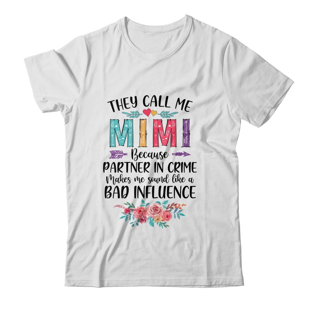 They Call Me Mimi Because Partner In Crime Mothers Day-T-Shirt & Tank Top-Classic T-Shirt-White