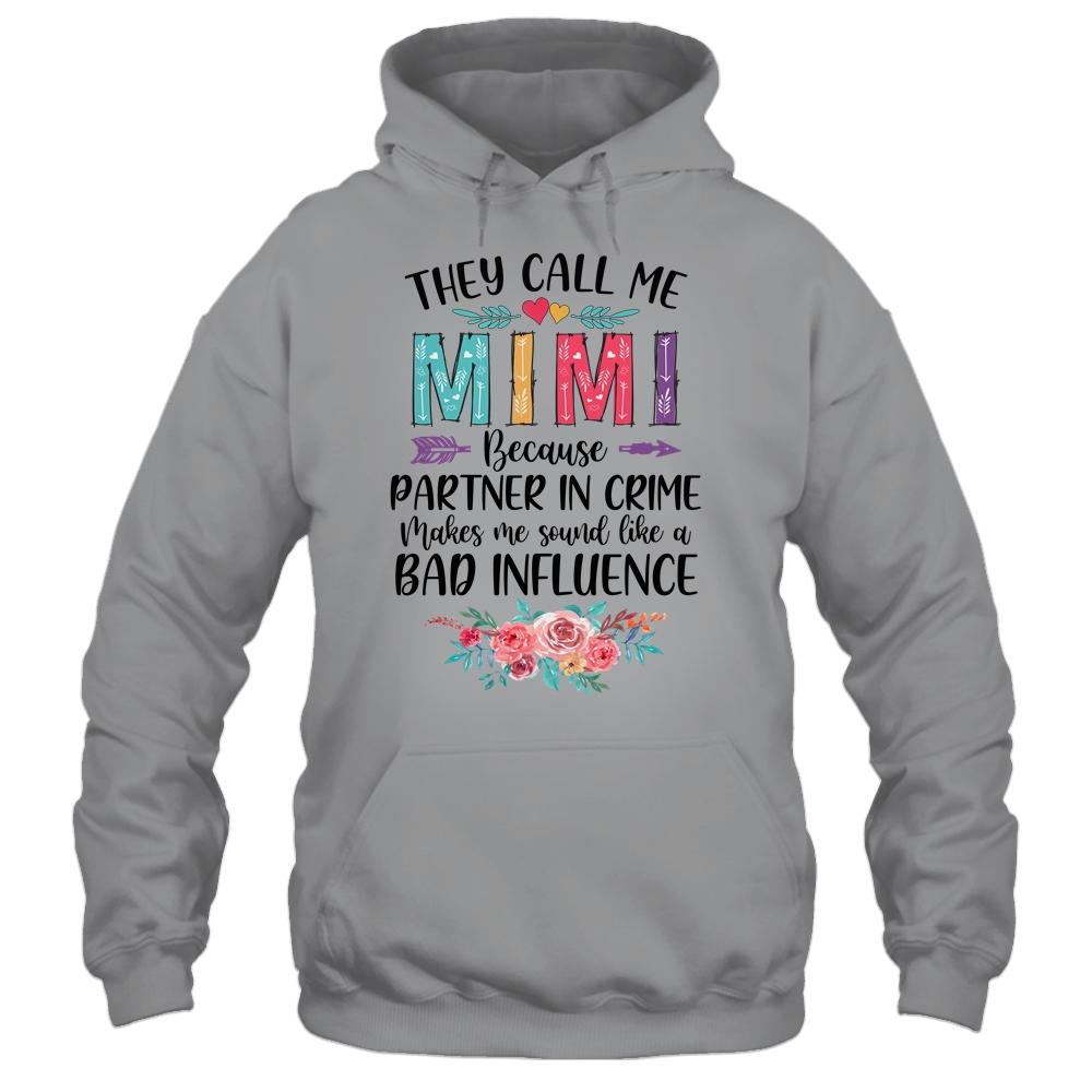 They Call Me Mimi Because Partner In Crime Mothers Day-T-Shirt & Tank Top-Pullover Hoodie-Sport Grey
