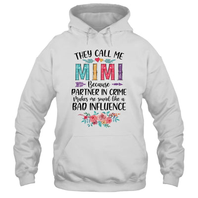 They Call Me Mimi Because Partner In Crime Mothers Day-T-Shirt & Tank Top-Pullover Hoodie-White