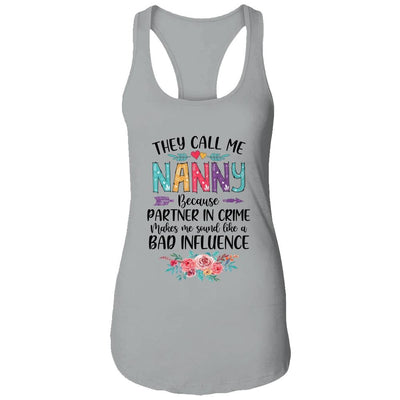 They Call Me Nanny Because Partner In Crime Mothers Day-T-Shirt & Tank Top-Women's Ideal Racerback Tank-Heather Grey
