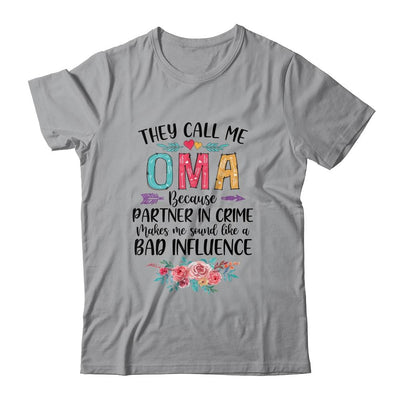 They Call Me Oma Because Partner In Crime Mothers Day-T-Shirt & Tank Top-Classic T-Shirt-Sport Grey