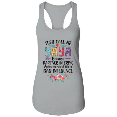 They Call Me Yaya Because Partner In Crime Mothers Day-T-Shirt & Tank Top-Women's Ideal Racerback Tank-Heather Grey