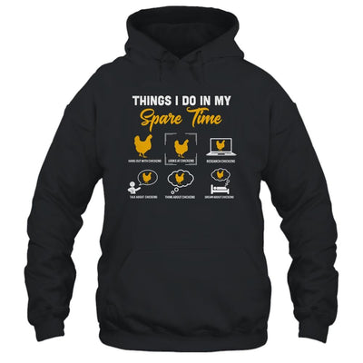 Things I Do In My Spare Time Chicken Funny Chicken Farmer-T-Shirt & Hoodie-Pullover Hoodie-Black
