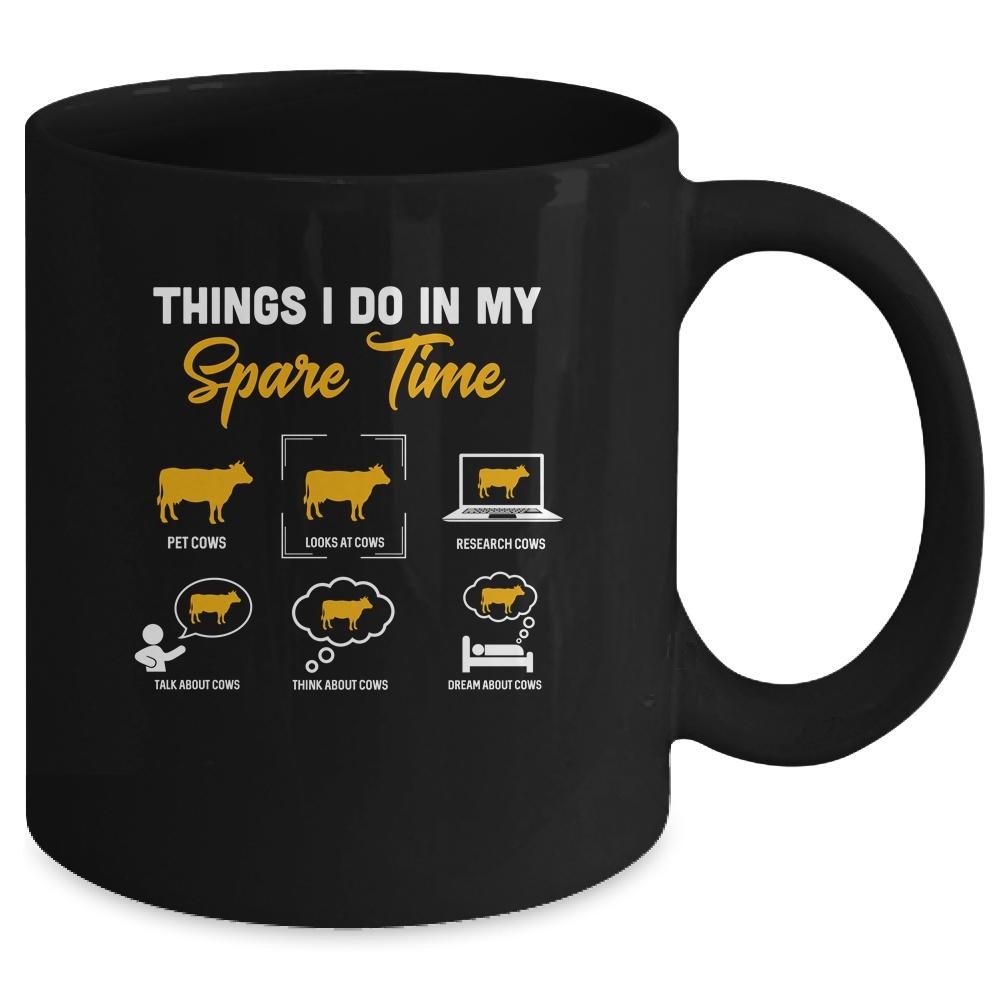 Things I Do In My Spare Time Cow Lover Farmer Cows Mug-Coffee Mug-Mug-Black