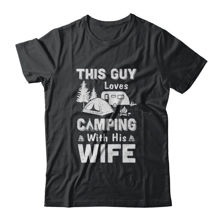 This Guy Loves Camping With His Wife Camping-T-Shirt & Hoodie-Classic T-Shirt-Black