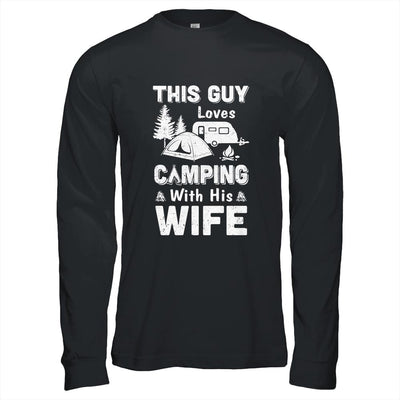 This Guy Loves Camping With His Wife Camping-T-Shirt & Hoodie-Long Sleeve T-Shirt-Black