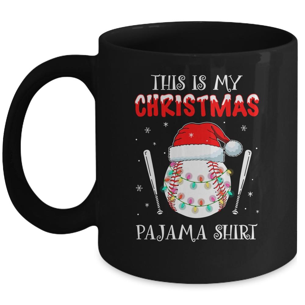 This Is My Christmas Pajama Shirt Gift For Baseball Lover Mug