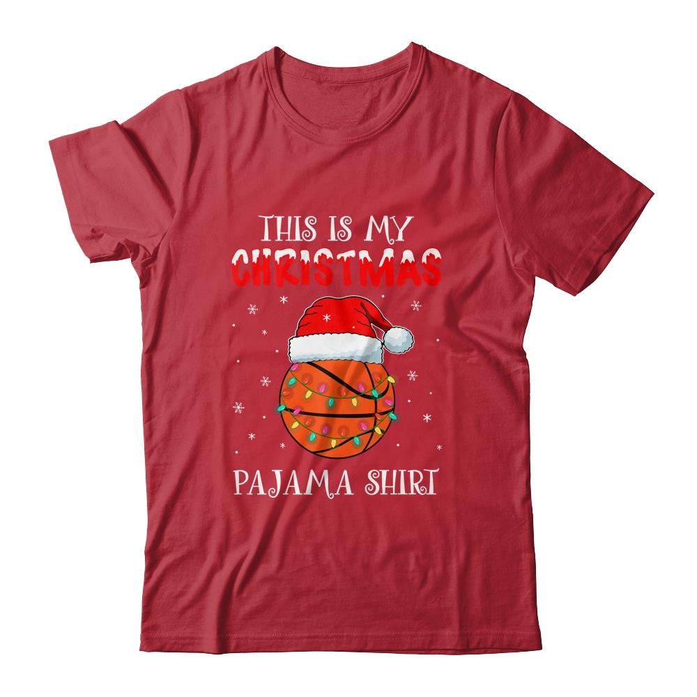 This Is My Christmas Pajama Shirt Gift For Basketball Lover-T-Shirt & Sweatshirt-Classic T-Shirt-Red