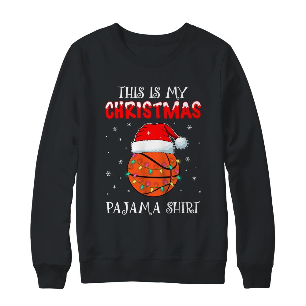 This Is My Christmas Pajama Shirt Gift For Basketball Lover-T-Shirt & Sweatshirt-Crewneck Sweatshirt-Black