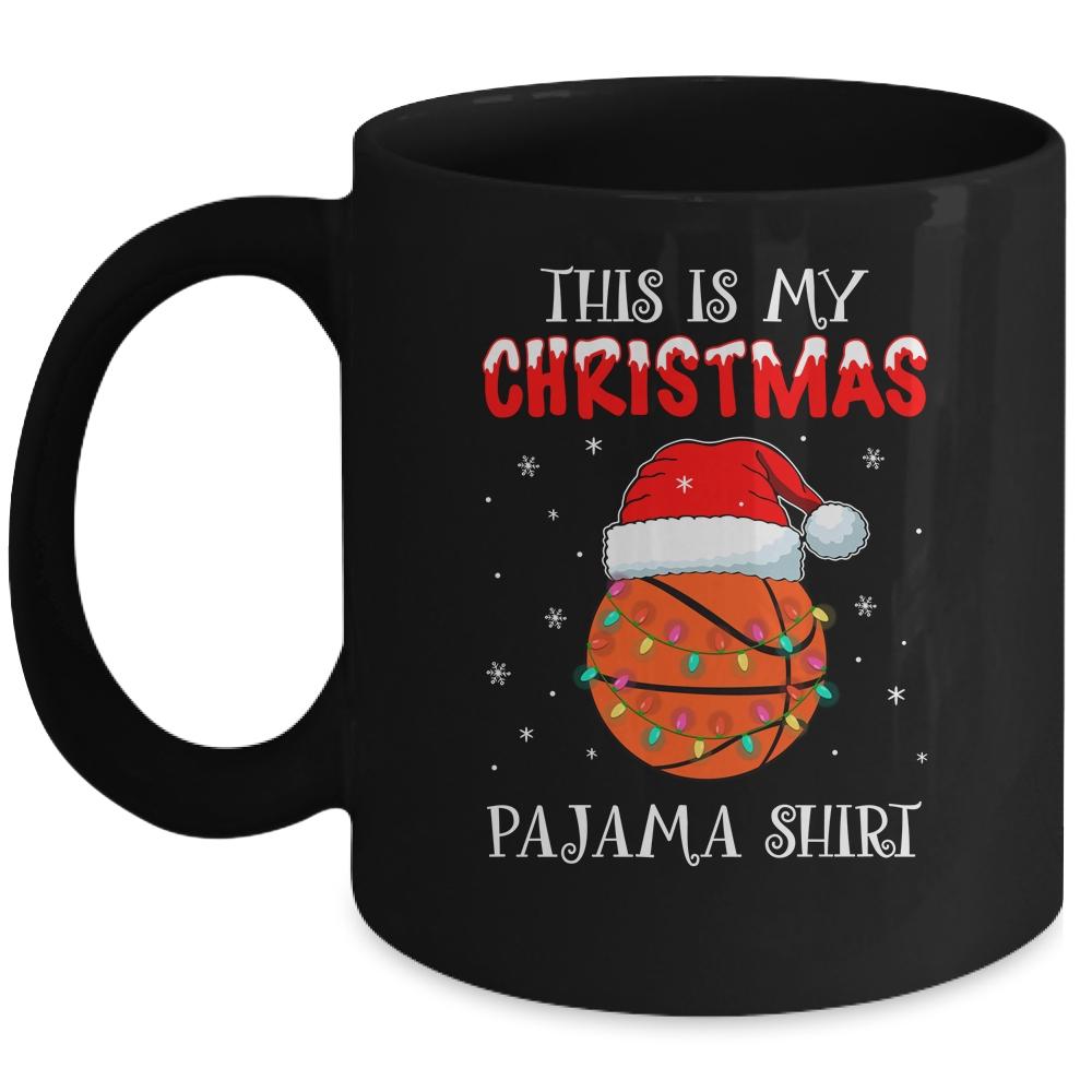 This Is My Christmas Pajama Shirt Gift For Basketball Lover Mug