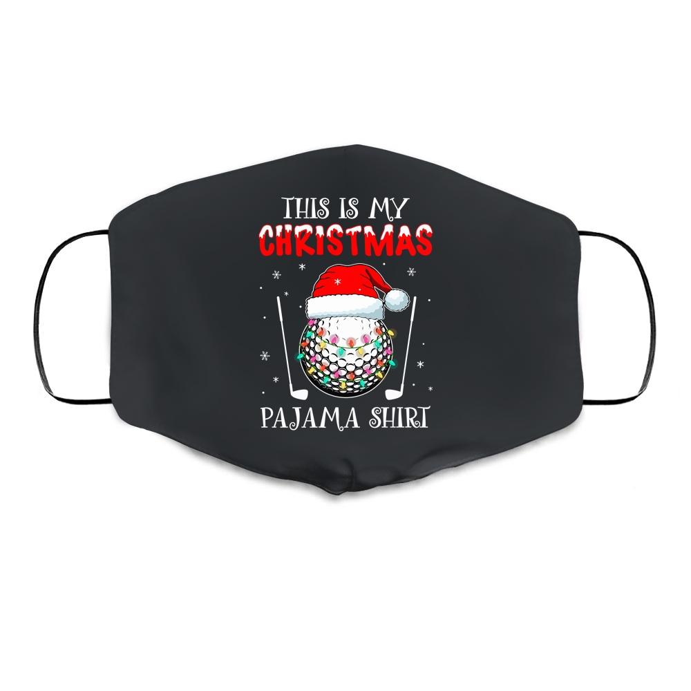 This Is My Christmas Pajama Shirt Gift For Golf Lover Cloth Face Mask-Cloth Face Mask-Cloth Face Mask-Black