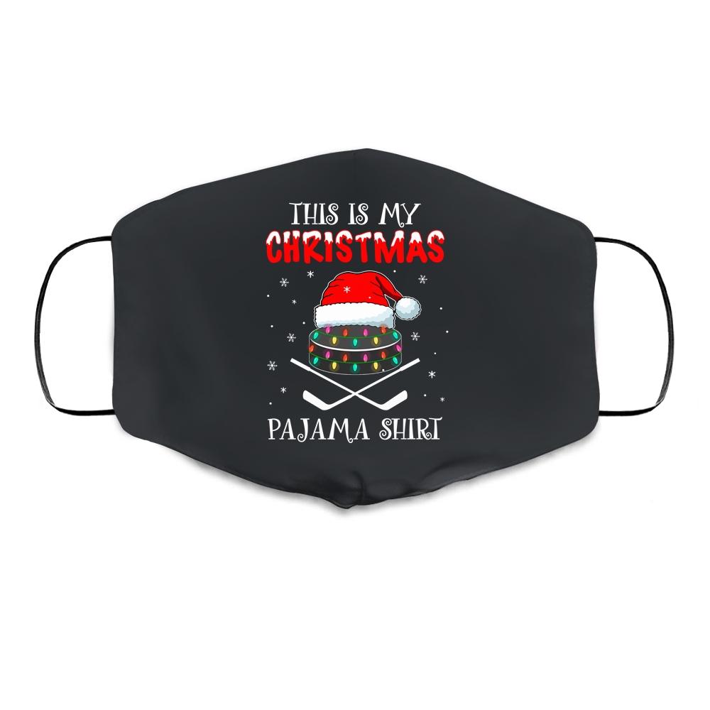 This Is My Christmas Pajama Shirt Gift For Hockey Lover Cloth Face Mask-Cloth Face Mask-Cloth Face Mask-Black