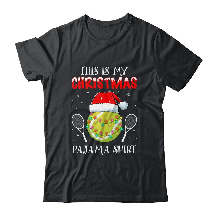 This Is My Christmas Pajama Shirt Gift For Tennis Lover-T-Shirt & Sweatshirt-Classic T-Shirt-Black