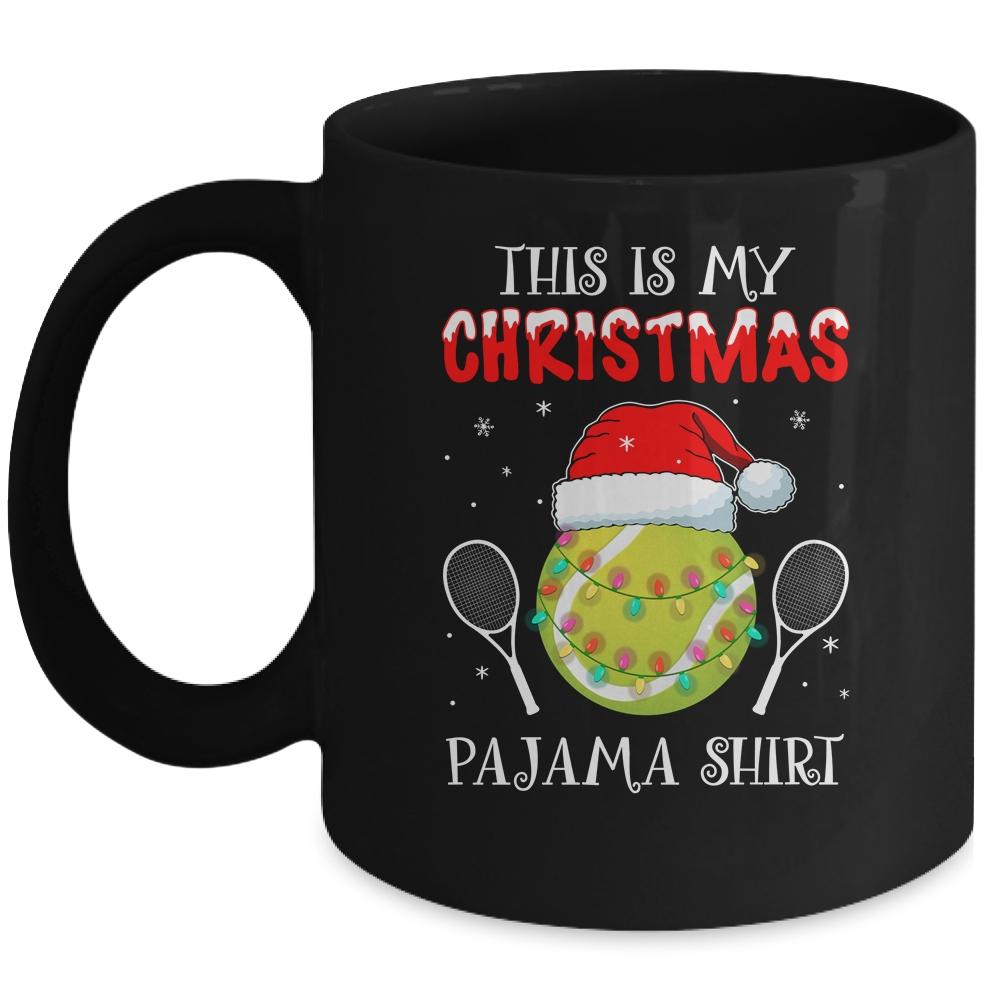 This Is My Christmas Pajama Shirt Gift For Tennis Lover Mug