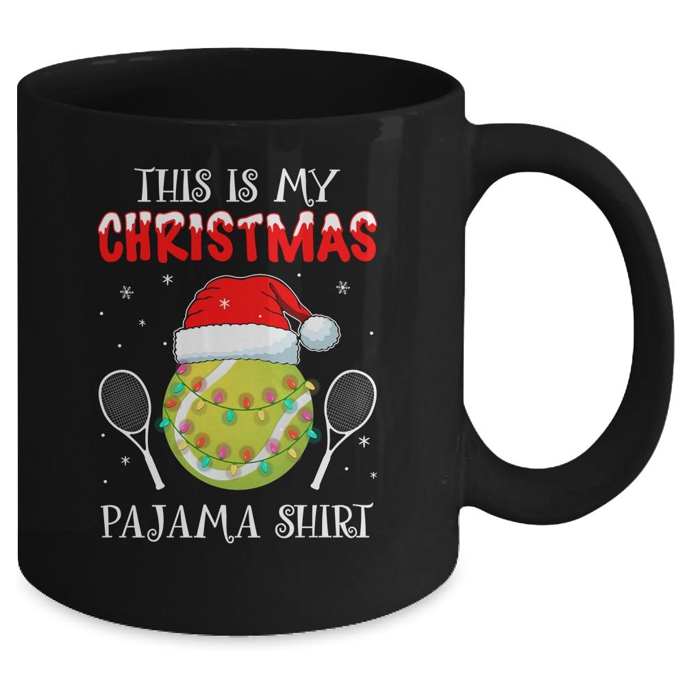This Is My Christmas Pajama Shirt Gift For Tennis Lover Mug-Coffee Mug-Mug-Black