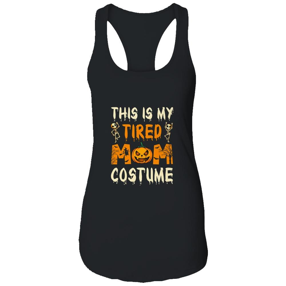 This Is My Tired Mom Costume Halloween Costumes Funny Mommy-T-Shirt & Tank Top-Women's Ideal Racerback Tank-Black