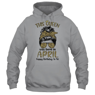 This Queen Was Born In April Happy Birthday To Me Leopard-T-Shirt & Tank Top-Pullover Hoodie-Sport Grey