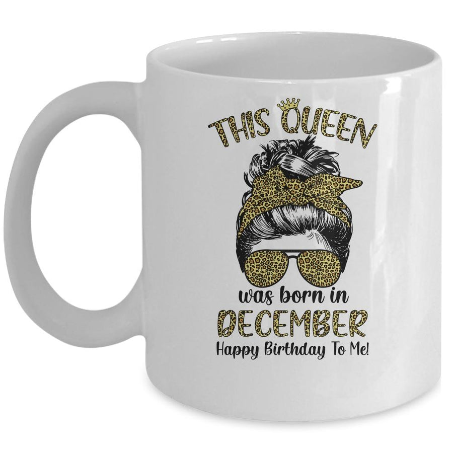 This Queen Was Born In December Happy Birthday To Me Leopard Mug-Coffee Mug-Mug-White