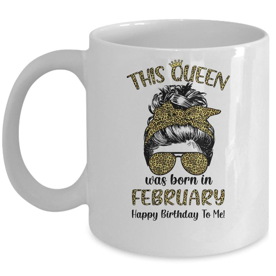This Queen Was Born In February Happy Birthday To Me Leopard Mug-Coffee Mug-Mug-White