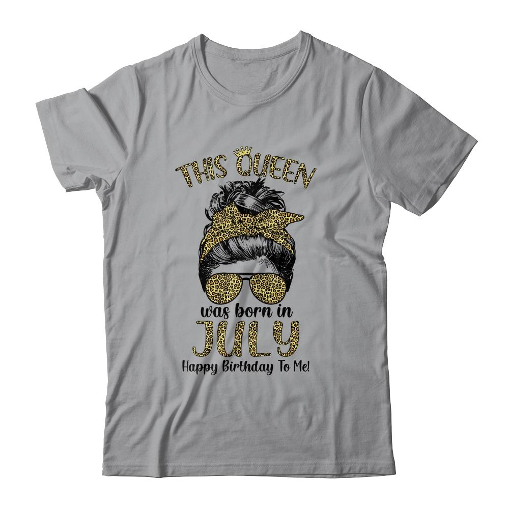 This Queen Was Born In July Happy Birthday To Me Leopard-T-Shirt & Tank Top-Classic T-Shirt-Sport Grey