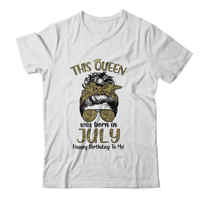This Queen Was Born In July Happy Birthday To Me Leopard-T-Shirt & Tank Top-Classic T-Shirt-White
