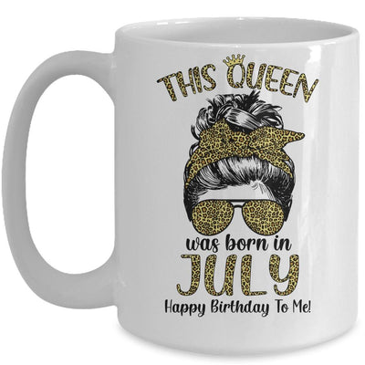 This Queen Was Born In July Happy Birthday To Me Leopard Mug-Coffee Mug-Mug-White