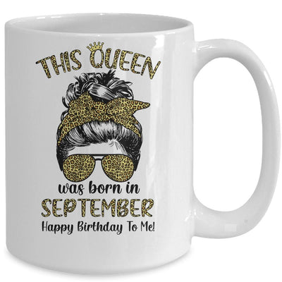 This Queen Was Born In September Happy Birthday To Me Leopard Mug-Coffee Mug-