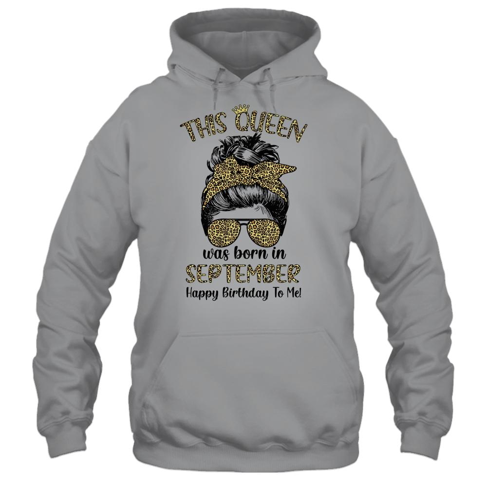 This Queen Was Born In September Happy Birthday To Me Leopard-T-Shirt & Tank Top-Pullover Hoodie-Sport Grey
