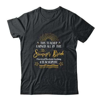 This Teacher Earned All Of This Summer Break Beach Vacation-T-Shirt & Tank Top-Classic T-Shirt-Black