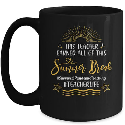 This Teacher Earned All Of This Summer Break Beach Vacation Mug-Coffee Mug-Mug-Black