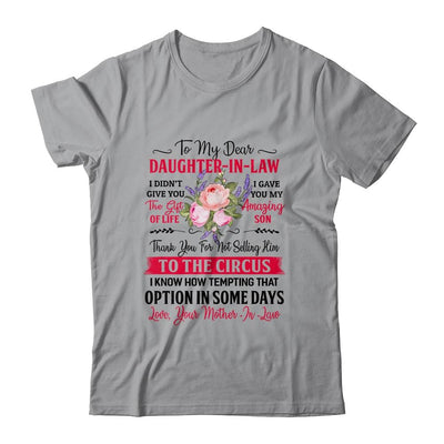 To My Dear Daughter In Law Never Forget That I Love You Mom-T-Shirt & Hoodie-Classic T-Shirt-Sport Grey