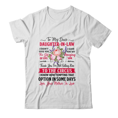 To My Dear Daughter In Law Never Forget That I Love You Mom-T-Shirt & Hoodie-Classic T-Shirt-White