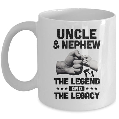 Uncle And Nephew The Legend And The Legacy Mug-Coffee Mug-Mug-White