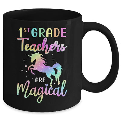 Unicorn Funny 1st Grade Teachers Are Magical Mug-Coffee Mug-Mug-Black