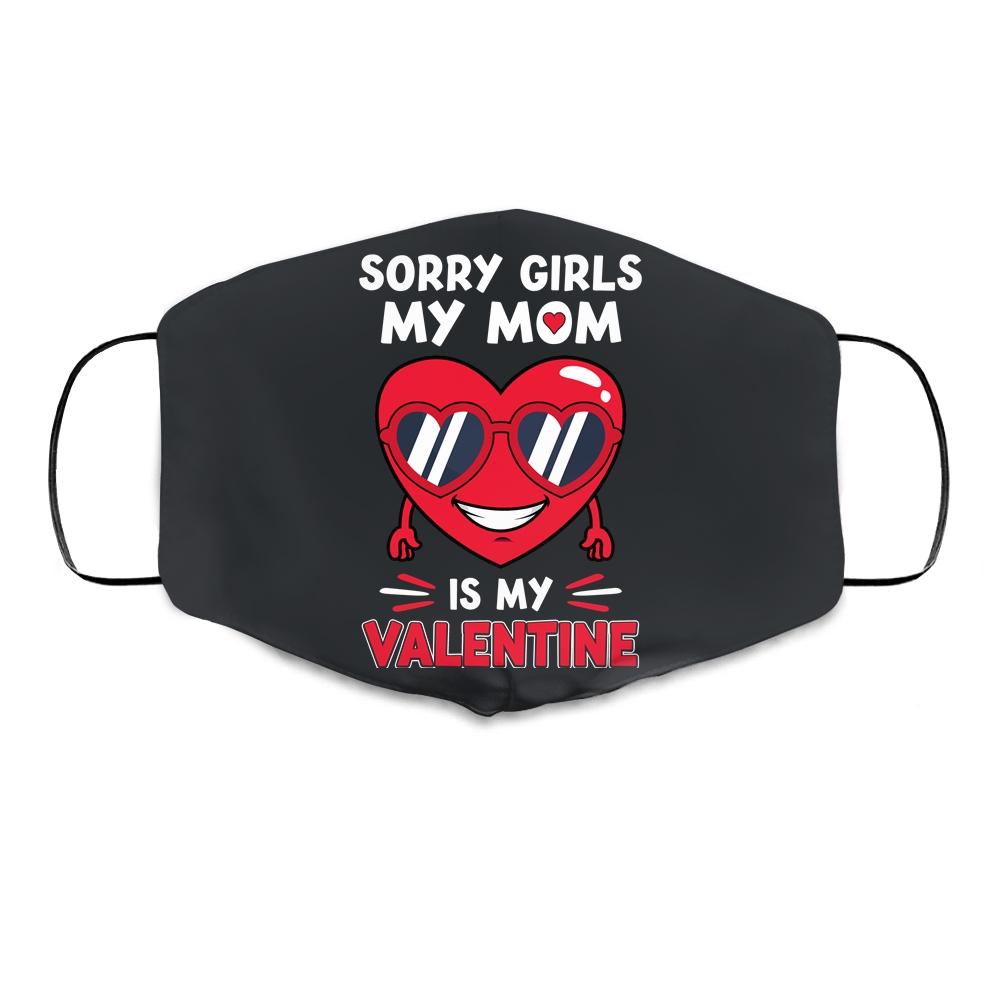 Valentines Day Boys Kids Sorry Girls My Mom Is My Valentine Cloth Face Mask-Cloth Face Mask-Cloth Face Mask-Black