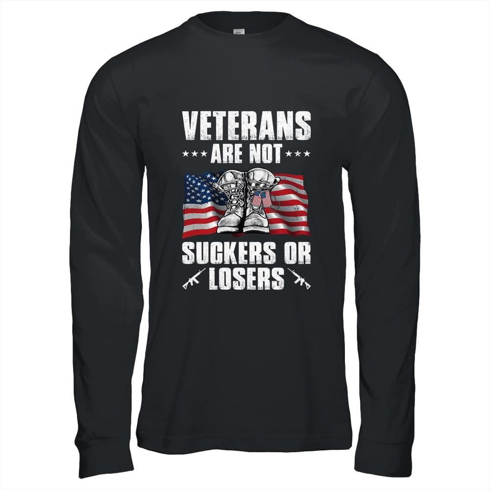 Veterans Are Not Suckers Or Losers-T-Shirt & Hoodie-Long Sleeve T-Shirt-Black