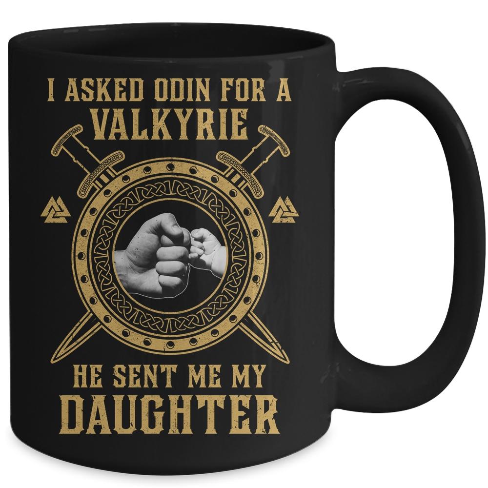 Viking For Men I Asked Odin He Sent Me My Daughter Mug-Coffee Mug-