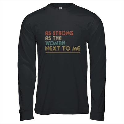 Vintage As Strong As The Woman Next To Me Husband-T-Shirt & Hoodie-Long Sleeve T-Shirt-Black