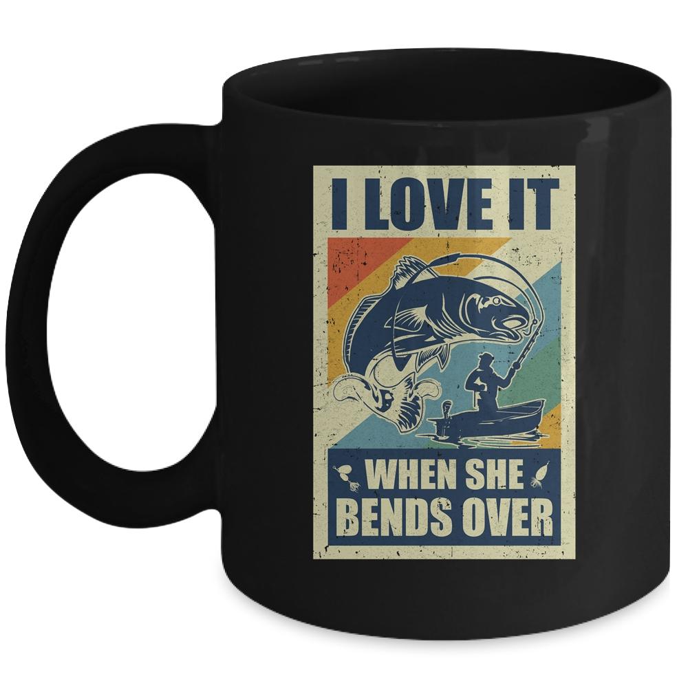 Vintage Funny Fishing Gift I Love In When She Bends Over Mug-Coffee Mug-Mug-Black