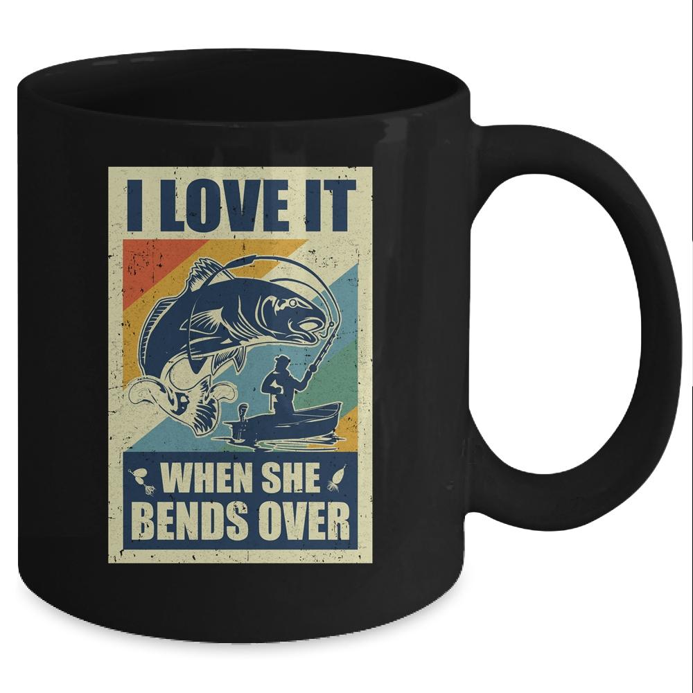 Vintage Funny Fishing Gift I Love In When She Bends Over Mug-Coffee Mug-Mug-Black