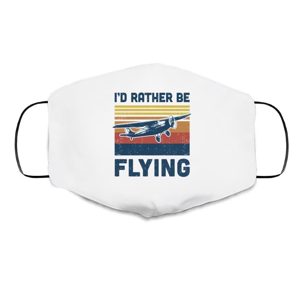 Vintage I'd Rather Be Flying Plan Airplane Pilot Gift Cloth Face Mask