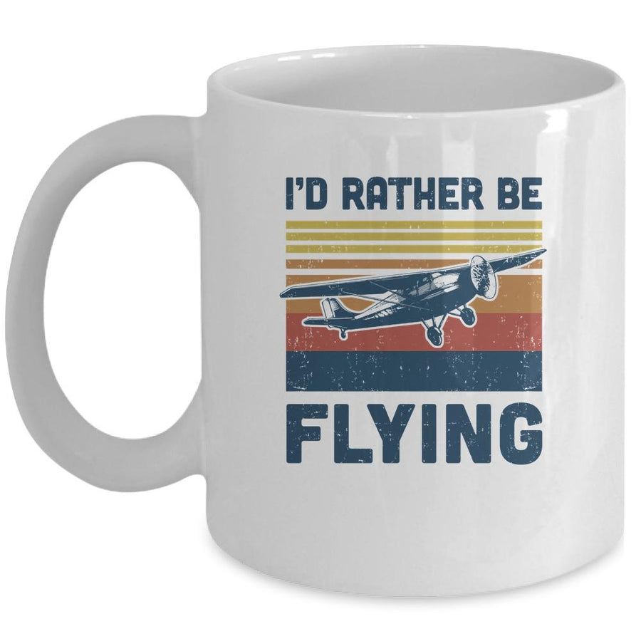 Vintage I'd Rather Be Flying Plan Airplane Pilot Gift Mug-Coffee Mug-Mug-White