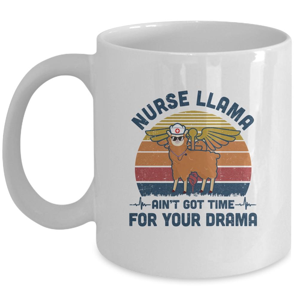 Vintage Nurse Llama Ain't Got Time For Your Drama Mug-Coffee Mug-Mug-White