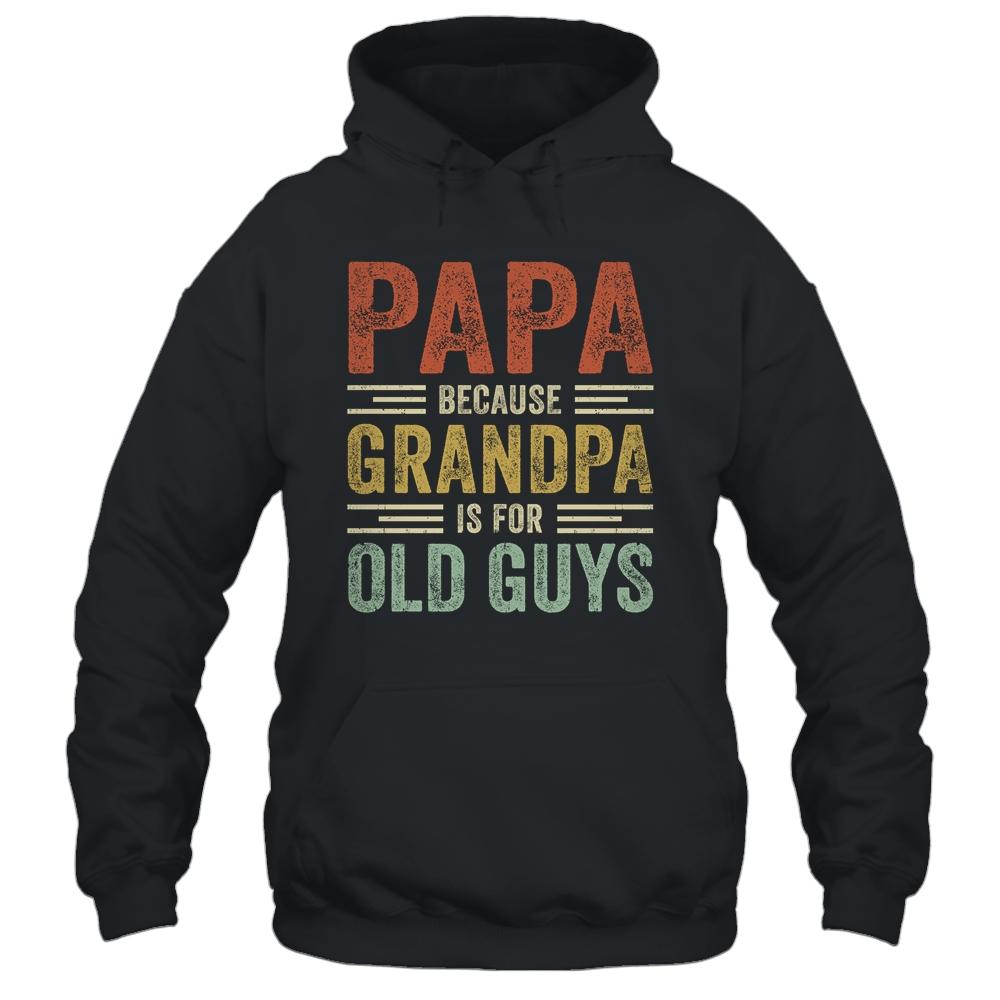 Vintage Retro Papa Because Grandpa Is For Old Guys Funny-T-Shirt & Hoodie-Pullover Hoodie-Black