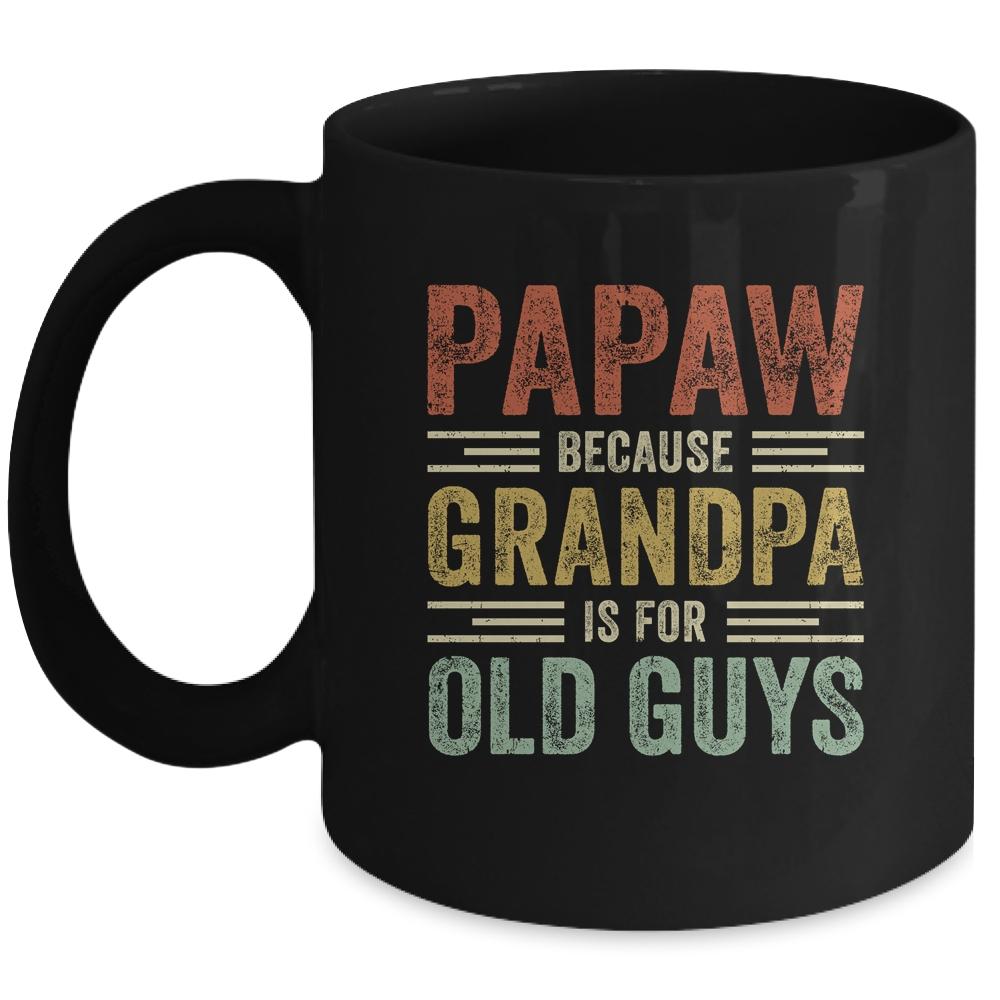 Vintage Retro Papaw Because Grandpa Is For Old Guys Funny Mug-Coffee Mug-Mug-Black