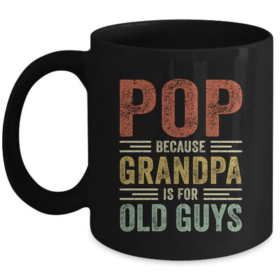 Vintage Retro Pop Because Grandpa Is For Old Guys Funny Mug-Coffee Mug-Mug-Black